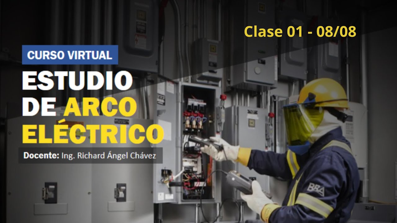 Estudios de Arco Eléctrico clase 01 - 08/08