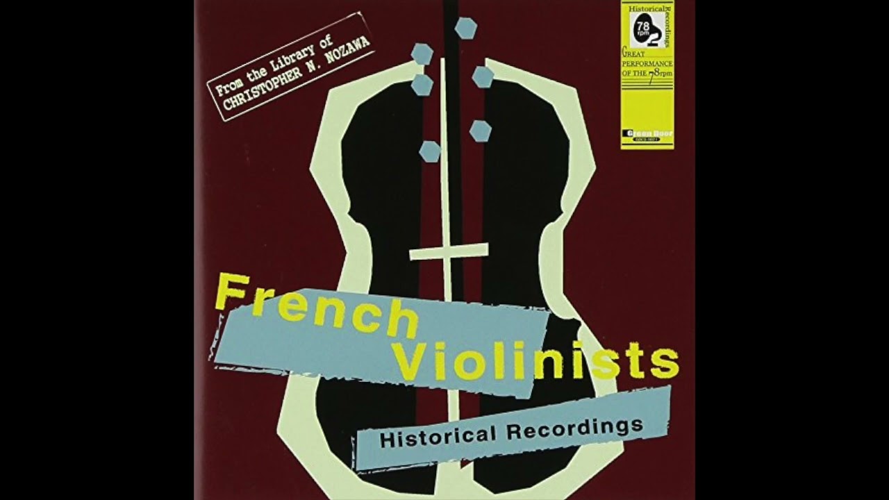 French Violinists - Historical Recordings 
