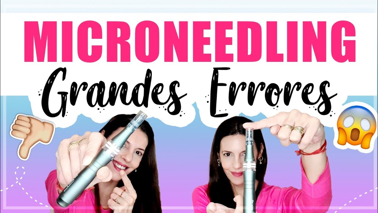 11 GRANDES ERRORES con MICRONEEDLING | errores con dermapen | errores con dermaroller #dermapen