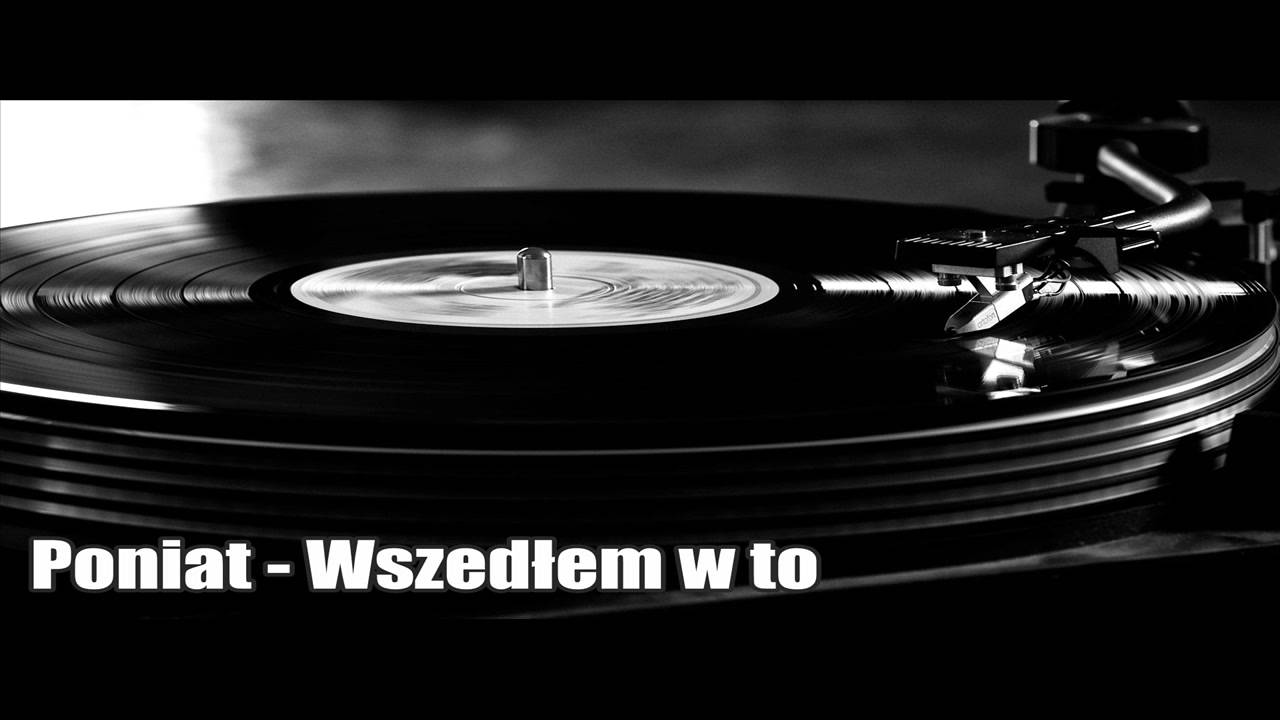 Poniat - Wszedłem w to