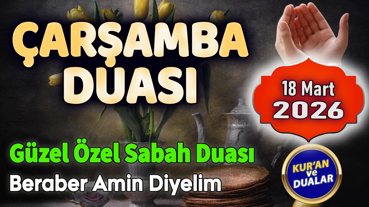 ÇARŞAMBA DUASI ÖZEL Dualar Hazinesi Dinle
