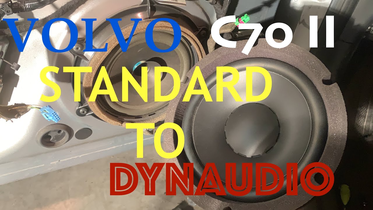 VOLVO C70 MK2 UPGRADE FROM STANDARD TO PREMIUM & DYNAUDIO