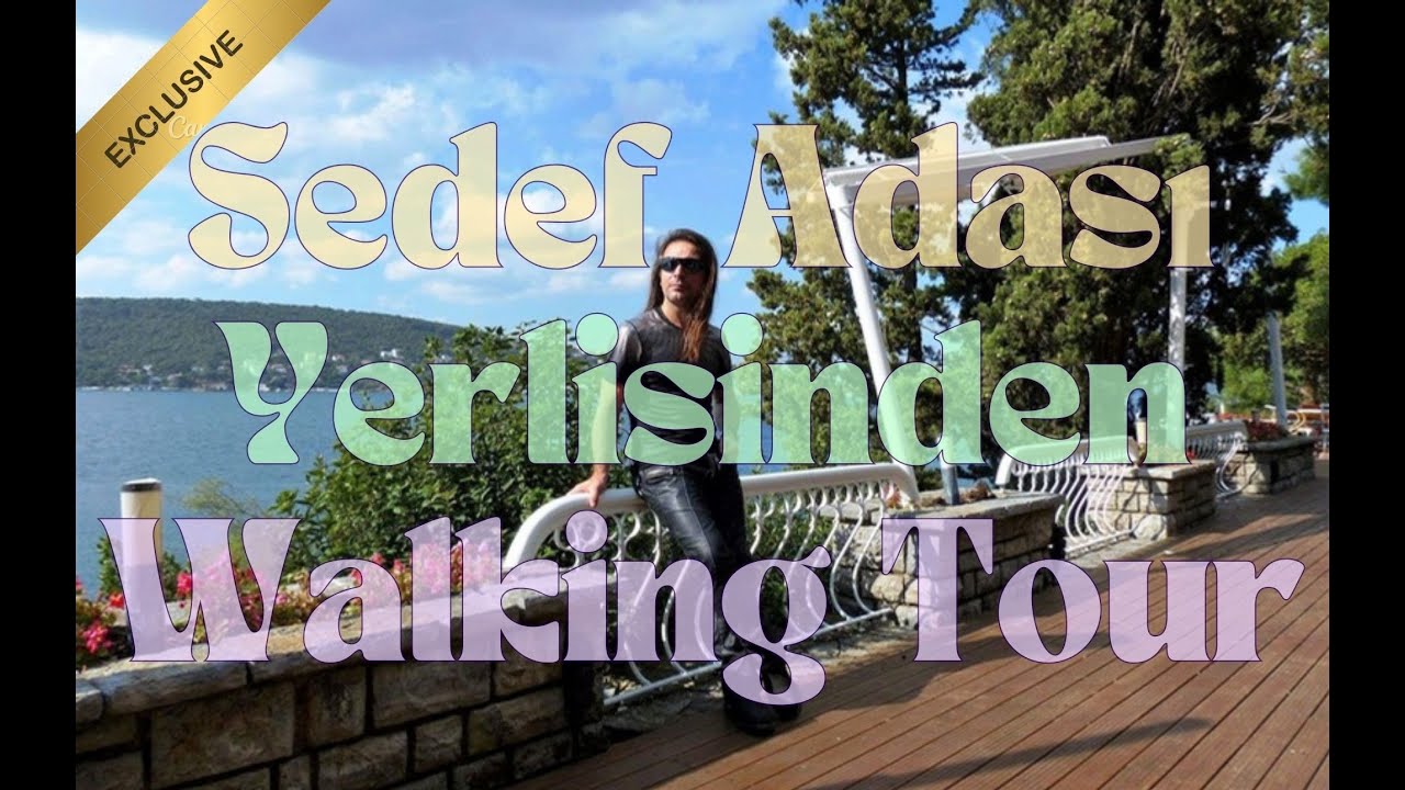 60 Yıllık Sedef Adası Yerlisinden Yürüyüş Turu (Walking Tour)