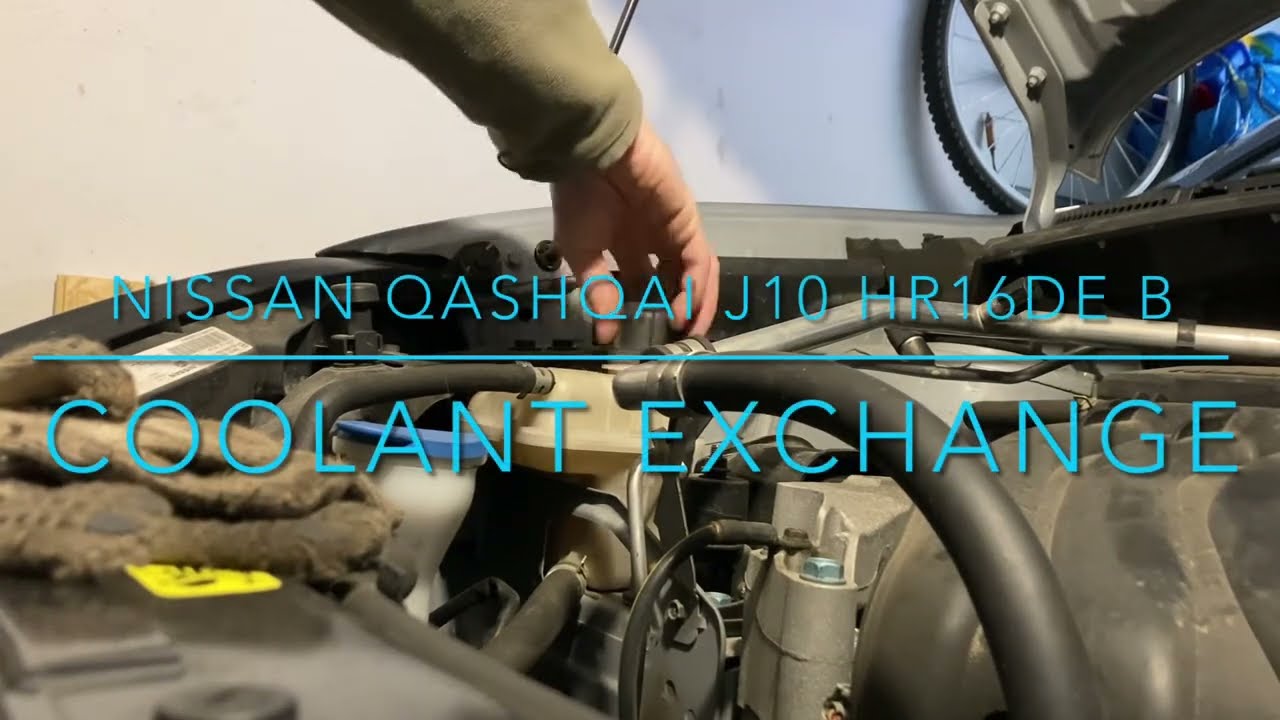 NISSAN QASHQAI J10 HR16DE B Coolant change