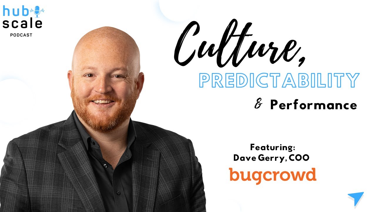 E7: Culture, Predictability & Performance in Security vendors w/ Dave Gerry