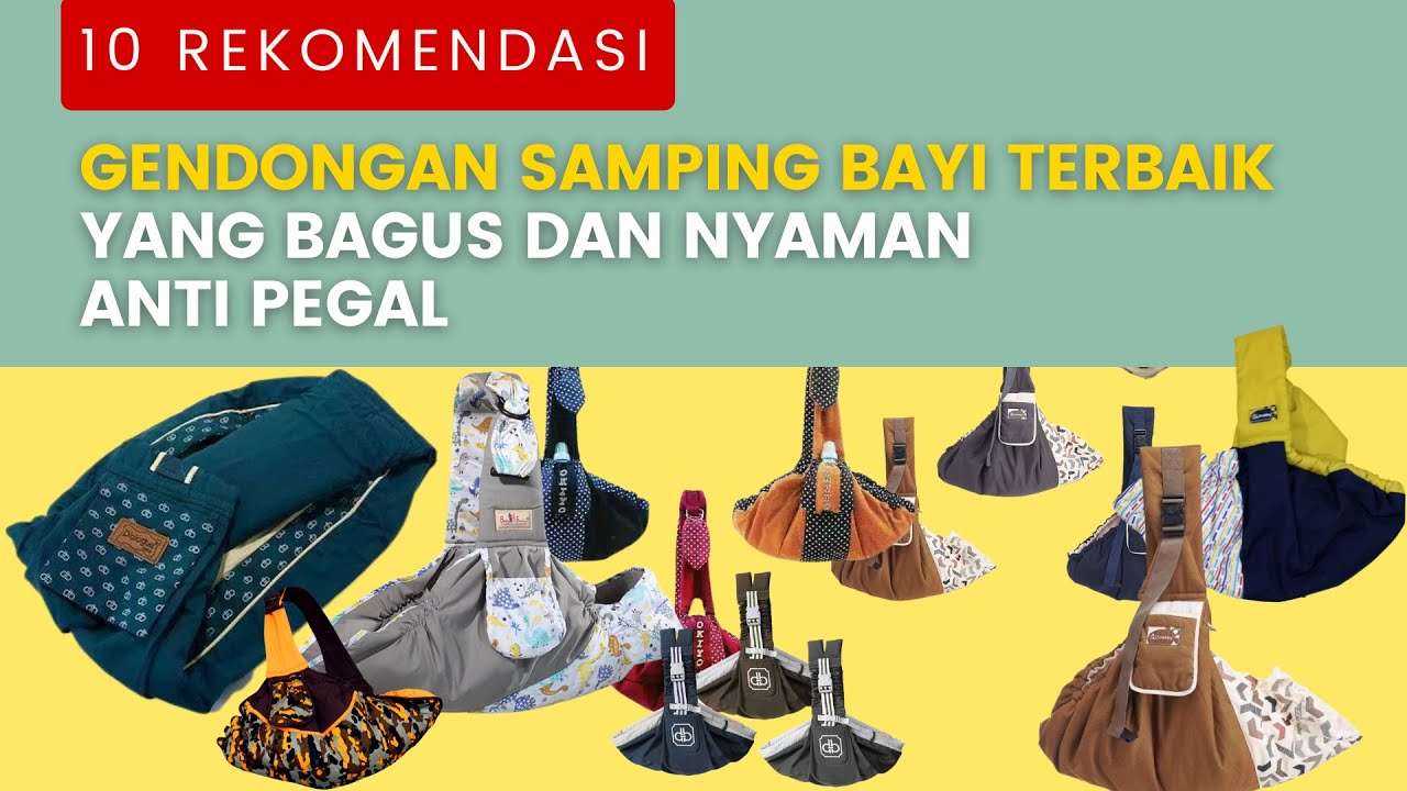 10 Rekomendasi Review Gendongan Bayi Samping Terbaik Yang Bagus Dan Nyaman Anti Pegal