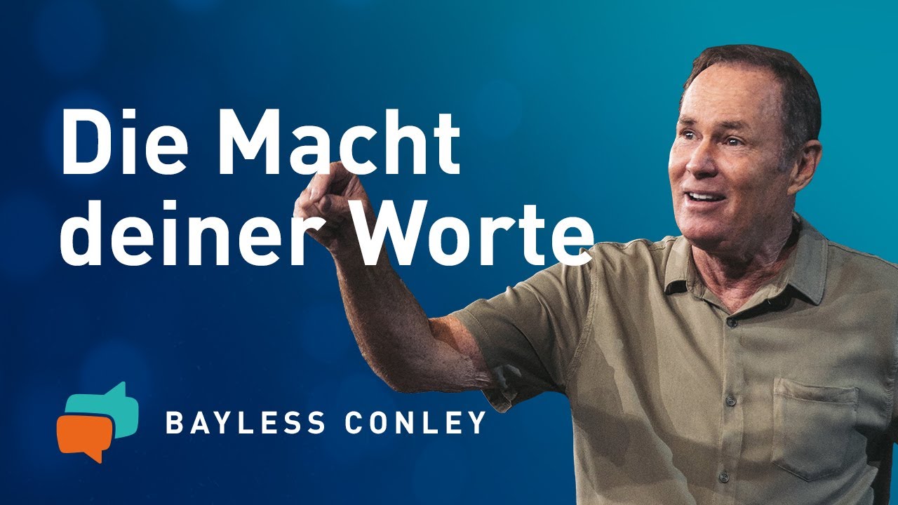 ACHTE auf deine WORTE (1) 🗣️  – Bayless Conley