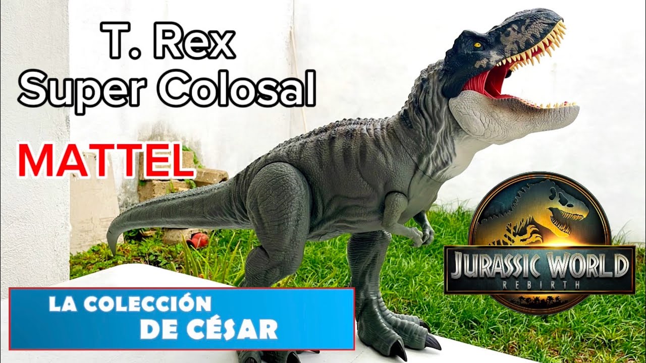 T Rex Super Colossal Jurassic World Rebirth de Mattel