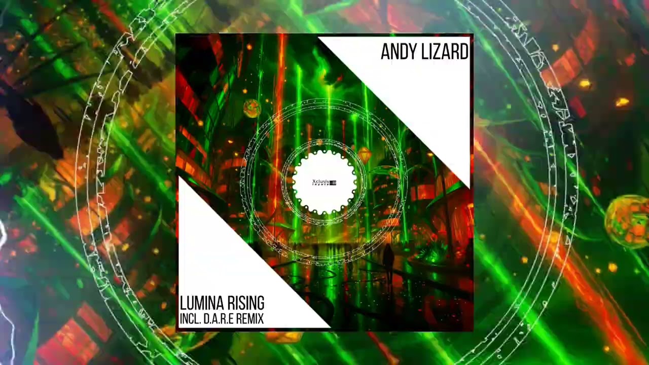 Andy Lizard - Lumina Rising (D.A.R.E Remix) 