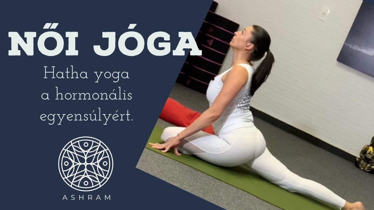 Jóga, Női jóga, hatha yoga a hormonális egyensúlyért  40 perc | yoga with Emese Alakszai ASHRAMyoga