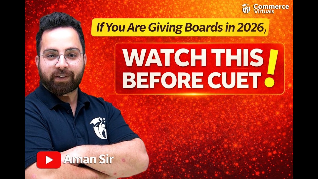 If You’re Giving Boards in 2026, Watch This Before CUET!