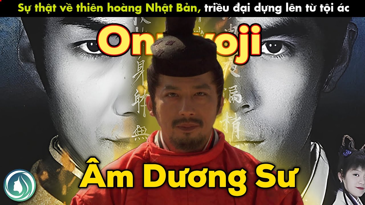 Review Phim: Khởi Nguyên Đầy Tội Lỗi Của Triều Đại Yamato | Âm Dương Sư Onmyoji 1-2 | Heian