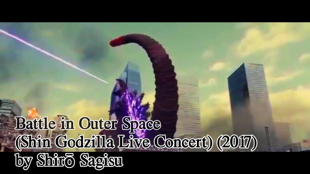 Shiro Sagisu - Battle in Outer Space (Shin Godzilla Live Concert) (2017)