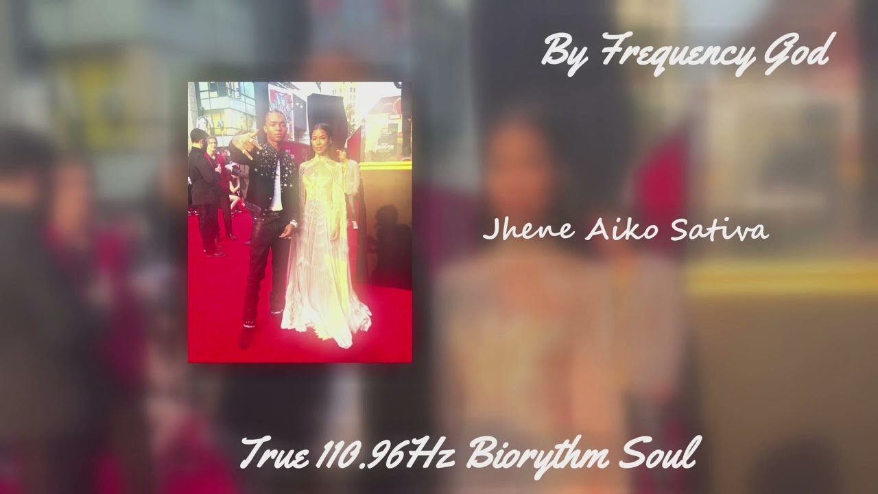 Jhen&eacute; Aiko - Sativa ft. Swae Lee [True 110.96Hz Biorythm Soul]