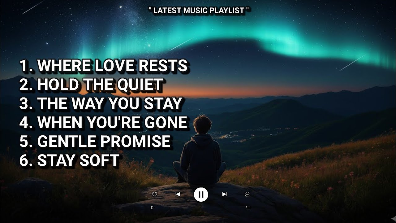 Where Love Rests — A Calm Playlist for Quiet Nights