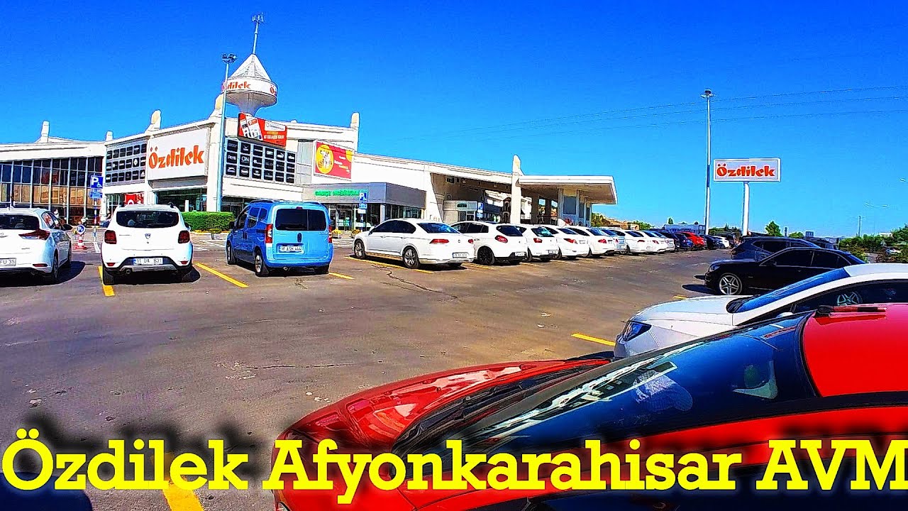 Özdilek Afyonkarahisar AVM - Özdilek Afyon Dinlenme Tesisleri