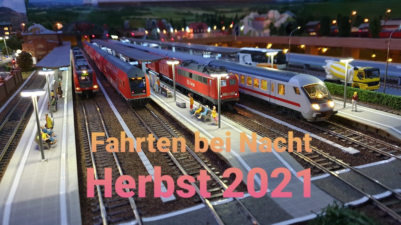 Zug- und Rangierfahrten auf meiner Modelleisenbahn Anlage in der Nacht - Herbst 2021