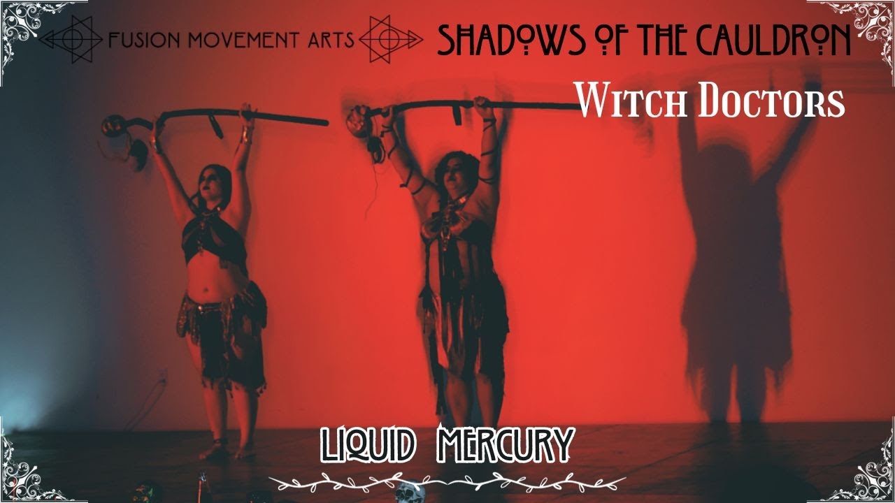 Liquid Mercury - Witch Doctors - Shadows of the Cauldron
