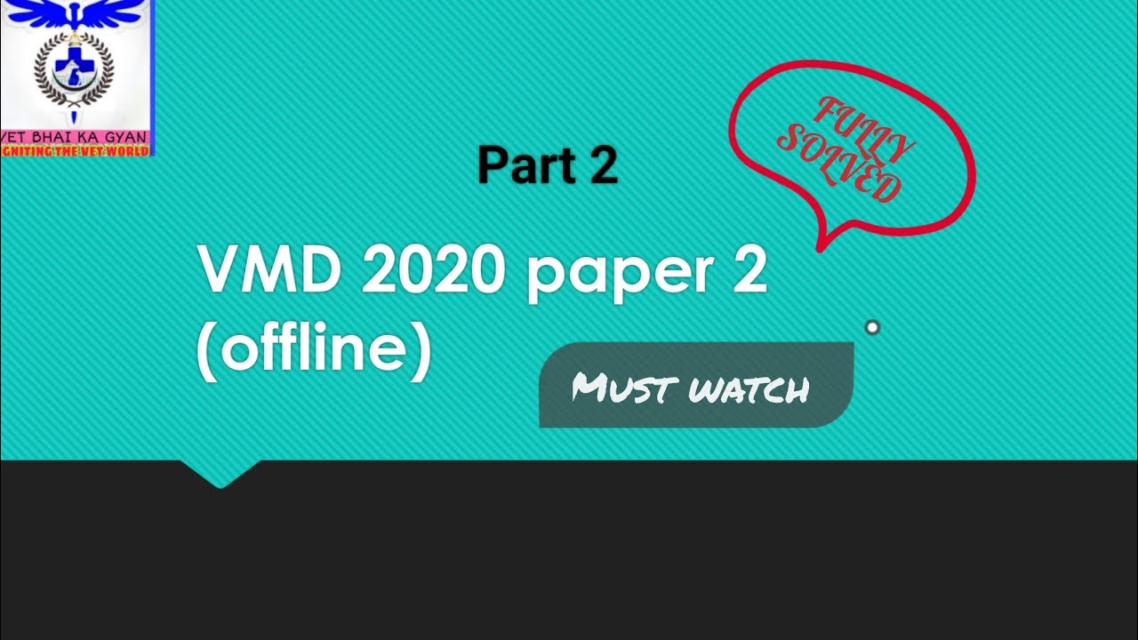 Veterinary Medicine 2020  Paper 2 Major offline questions (part 2)