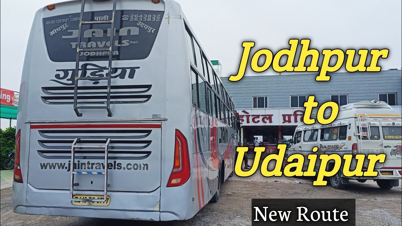 जोधपुर से उदयपुर नए रूट का बस से सफर || Jain travels || jodhpur to udaipur bus journey || new route