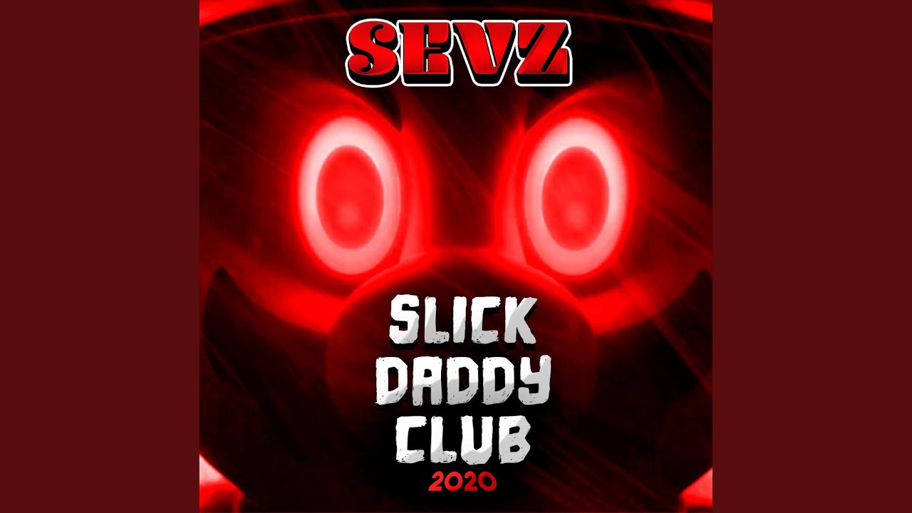Slick Daddy Club 2020