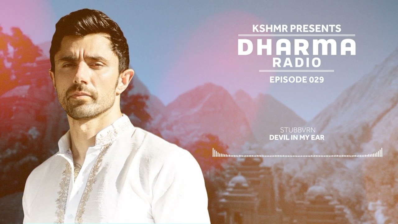 KSHMR's Dharma Radio Episode 29 | Best Mainstage and Ethnic House Mix | #DharmaRadio