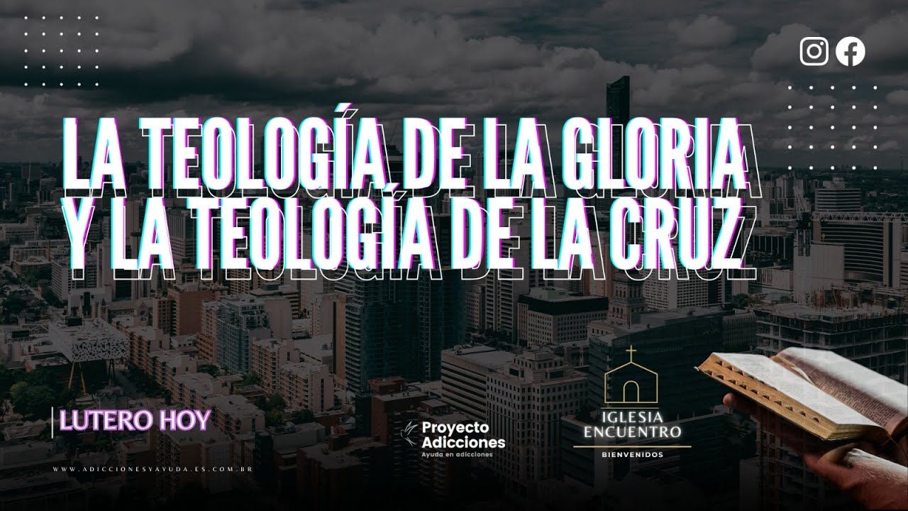 La Respuesta Razonada a Lutero y su Teología de la Cruz | #IGLESIA #ENCUENTRO