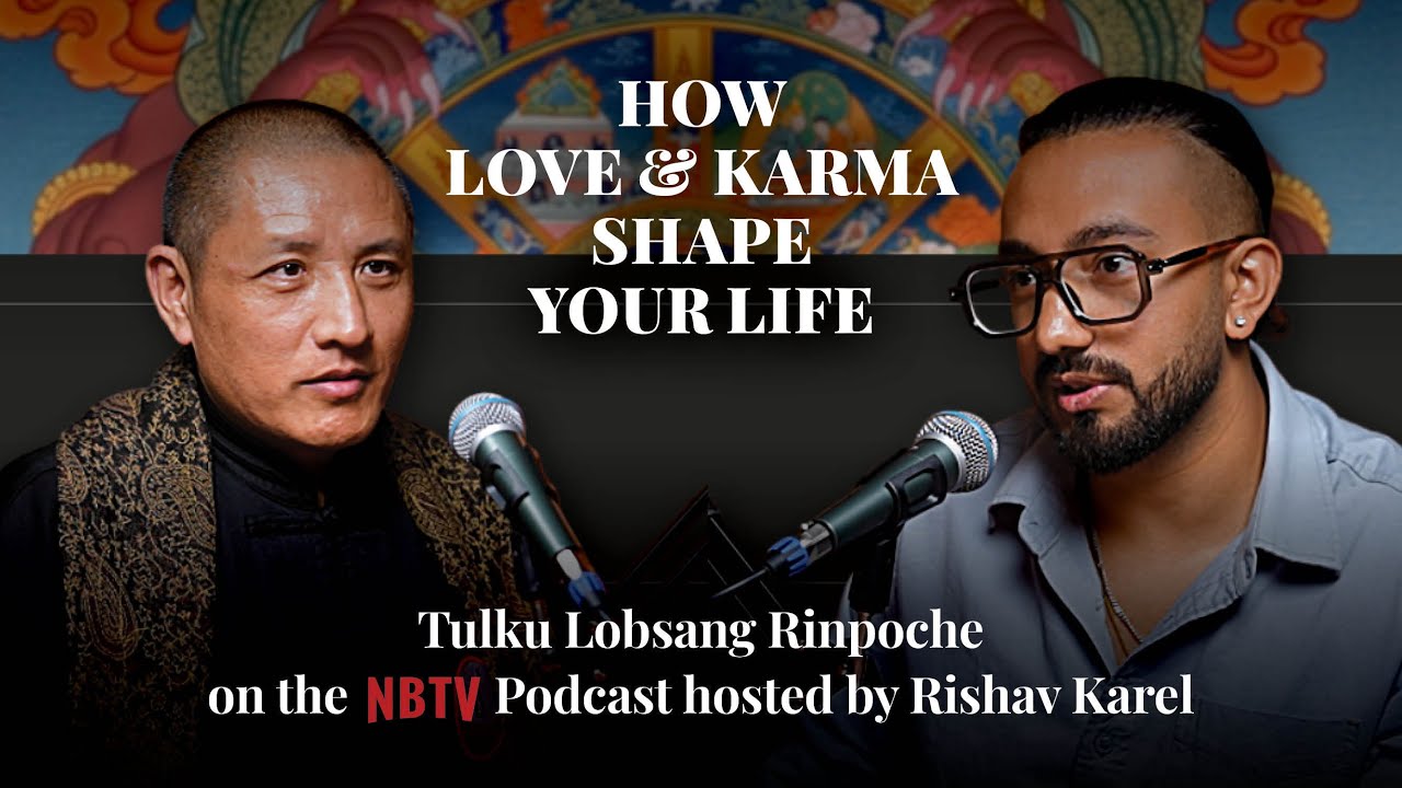 How Love & Karma Shape Your Life #tulkulobsang #tulkulobsangteachings