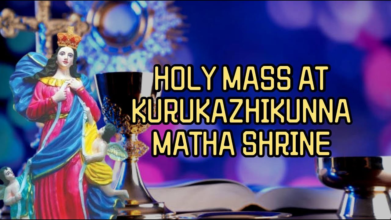 HOLY MASS AND NOVENA കുരുക്കഴിക്കുന്ന മാതാവിൻ്റെ സ്‌തുതിക്കായി