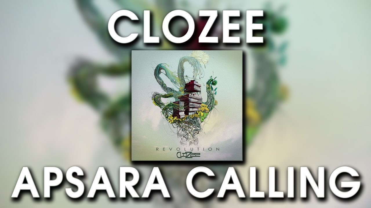 CloZee - Apsara Calling