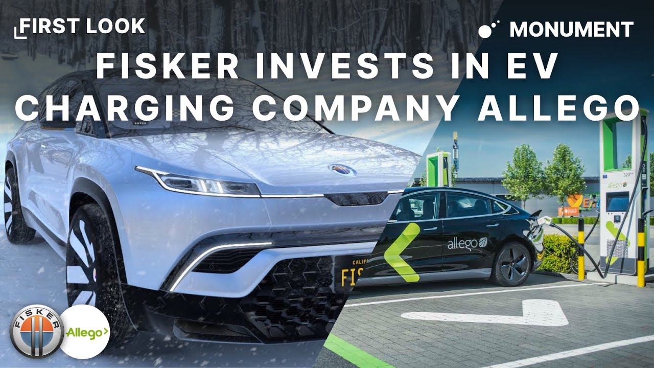 Fisker Invests in EV Charging Network Allego&rsquo;s SPAC Merger!