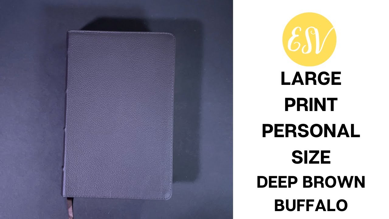 ESV Large Print Personal Size - Deep Brown Buffalo Leather by Crossway