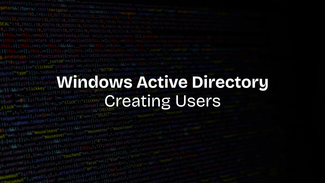 Windows Active Directory | Creating Users