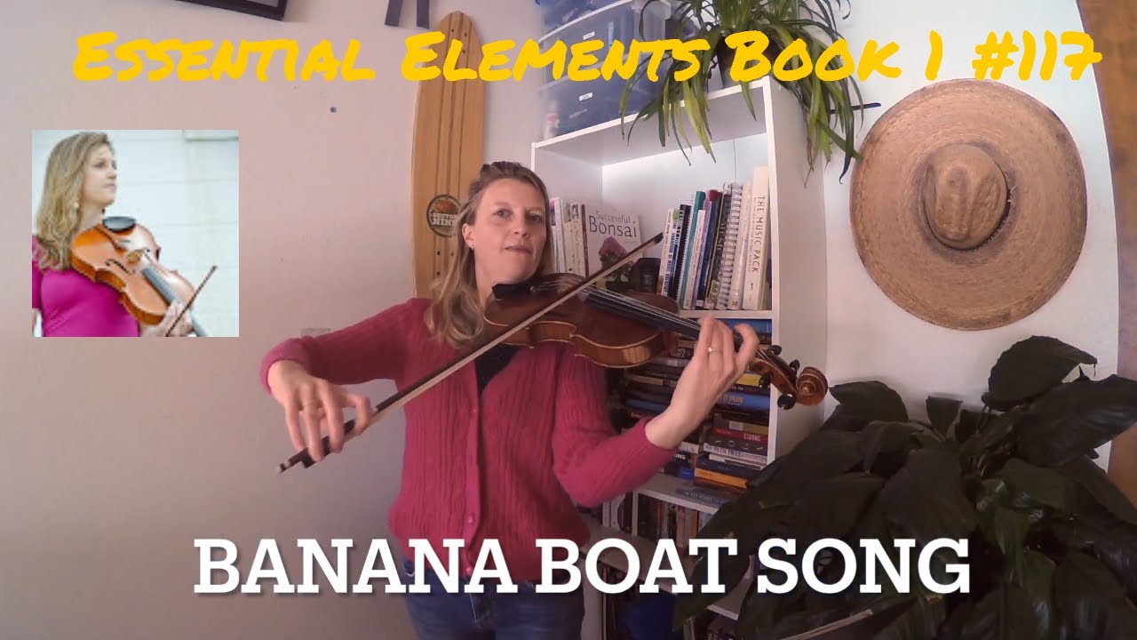 Banana Boat Song - Violin & Viola Tutorial & Performance - Essential Elements Book 1 No. 117