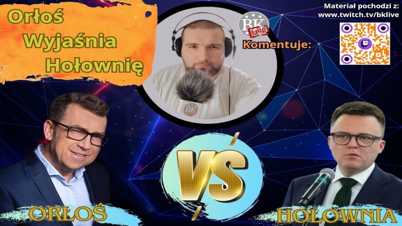 ORŁOŚ WYJAŚNIA HOŁOWNIĘ - BKLive Komentuje WTS - 