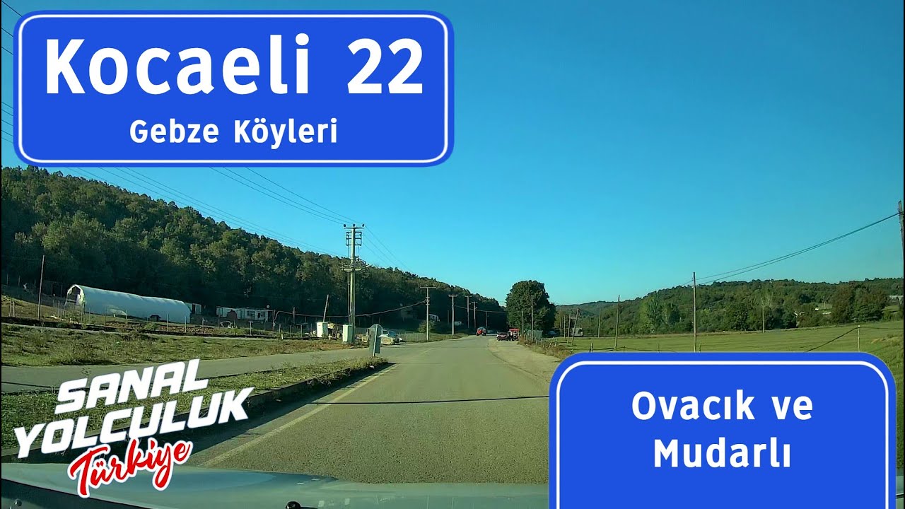 Kocaeli 22: Gebze Köyleri - Ovacık Mudarlı Yolu Yaz Sürüşü