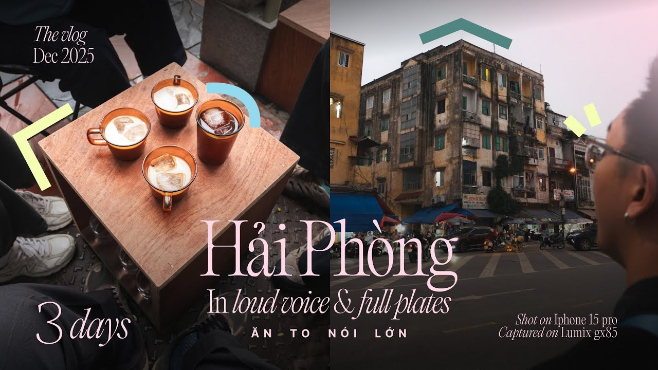Hải Phòng 3 ngày 2 đêm | cafe, street & food vlog | Gợi ý food tour giá rẻ