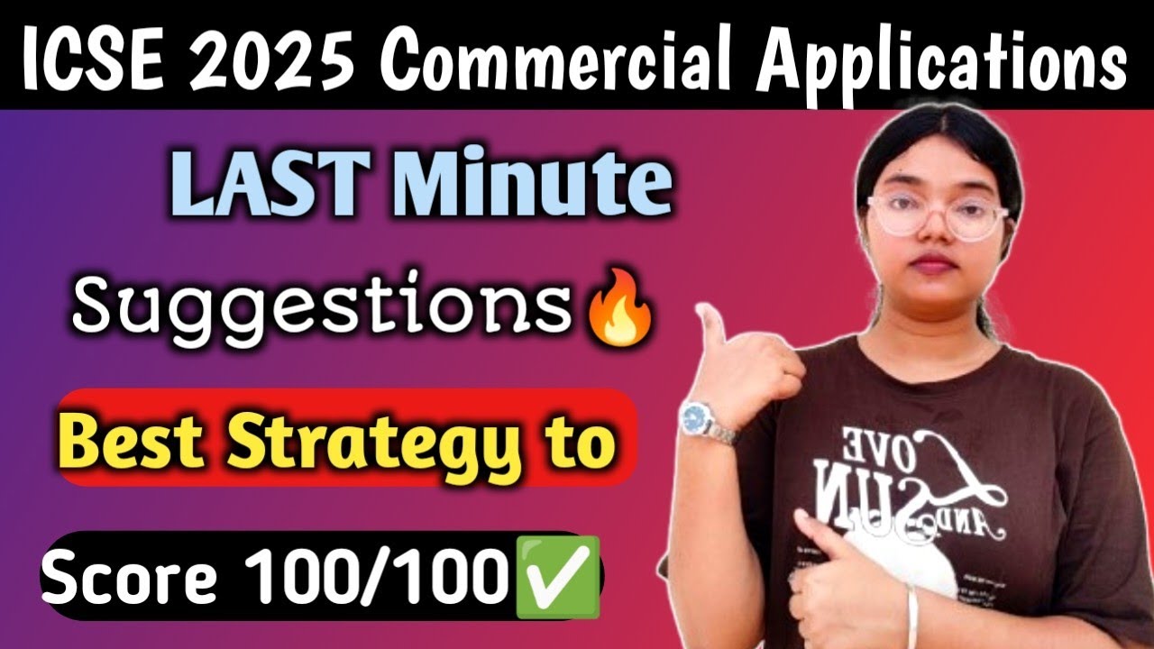 ICSE 2025 Commercial Applications | Last Minute Strategy to Score 100/100🔥 | MUST WATCH
