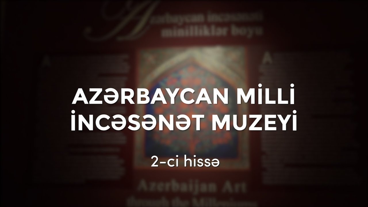 #EvdəQalEvdəÖyrən Muzeylərə səyahət. İncəsənət muzeyi. 2-ci hissə