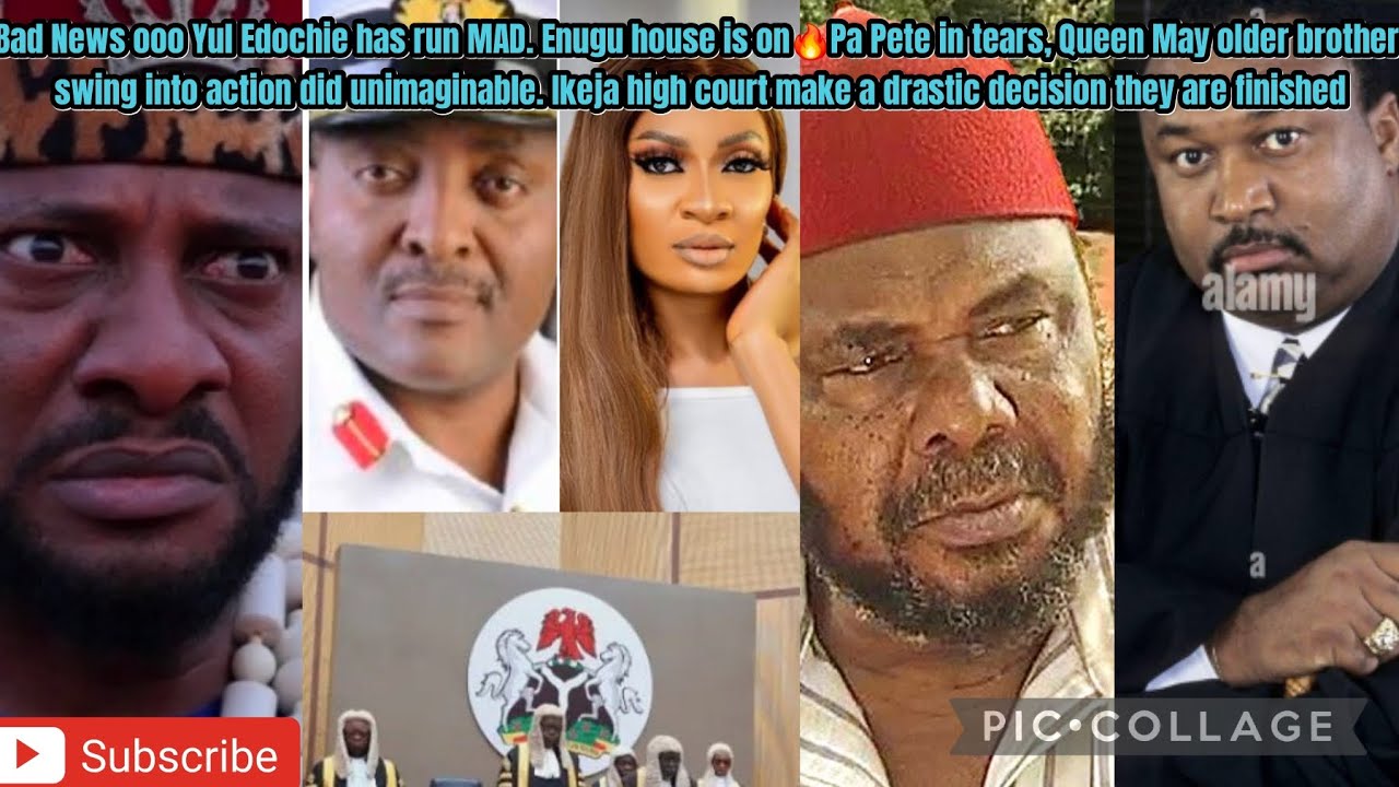 Bad News ooo Yul Edochie  run MAD. Enugu house is on🔥Pa Pete in tears. Queen May brother in action 