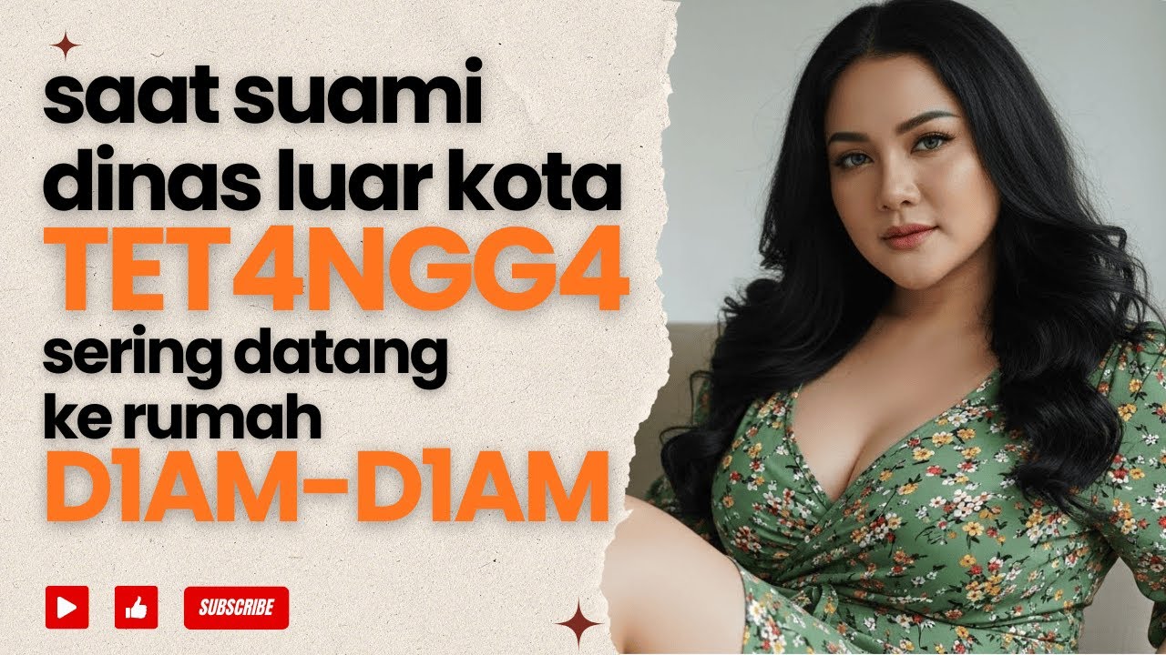 Suami Terlalu Sibuk, 1steri Mencari Keh4ngatan di Rumah Seberang - Cerpen Romantis