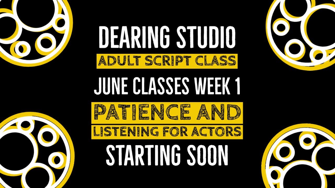 Patience in Acting - Adult Script Acting Class