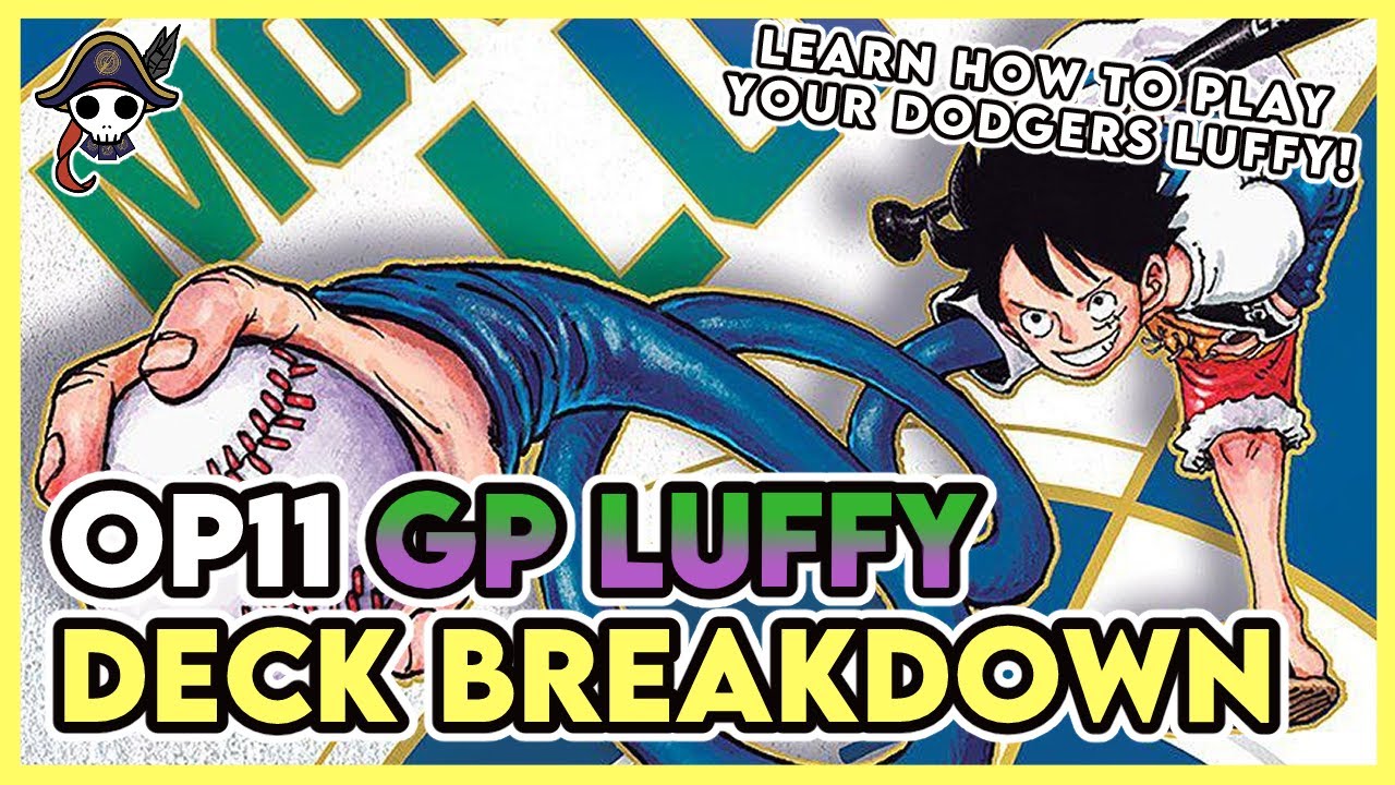 [OP11] GP Luffy Deck Breakdown - Learn How To Play Your Dodgers Luffy!