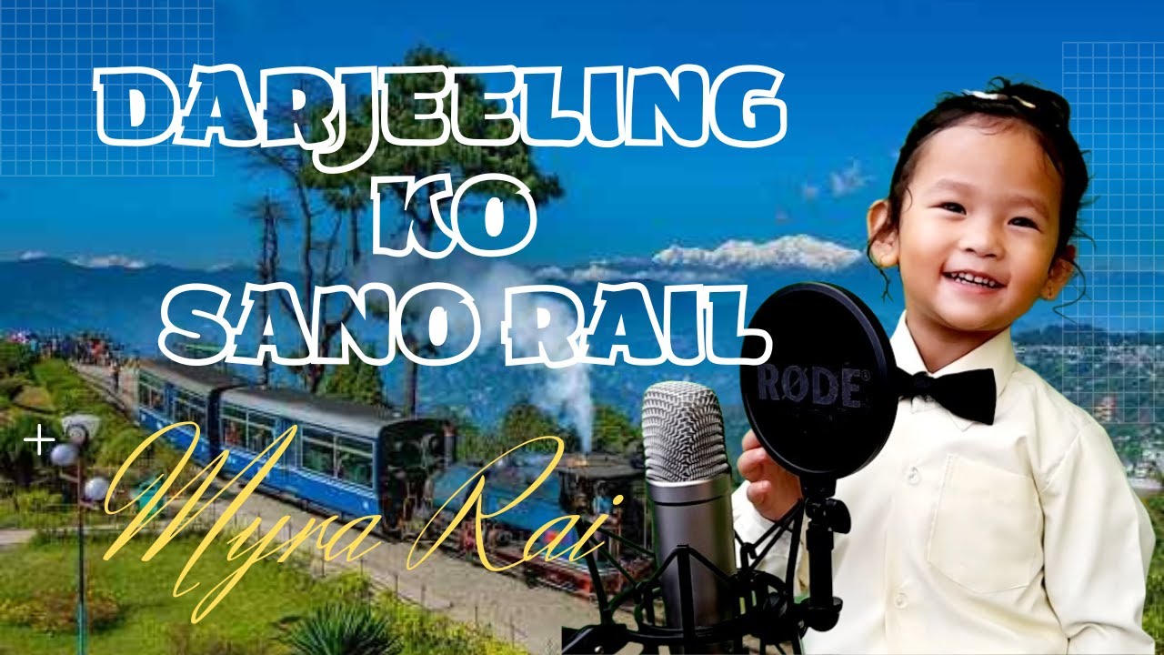 DARJEELING KO SANO RAIL @ Vocal Myra Rai