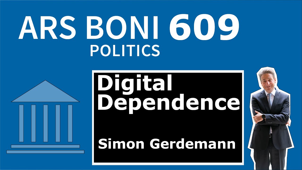 Ars Boni 609 Digital non-sovereignty (Dependence) - Digitale Unsouveränität