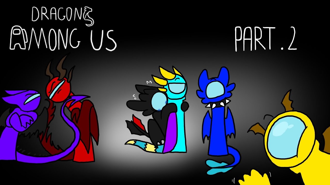 Dragons Among Us - Pt 2