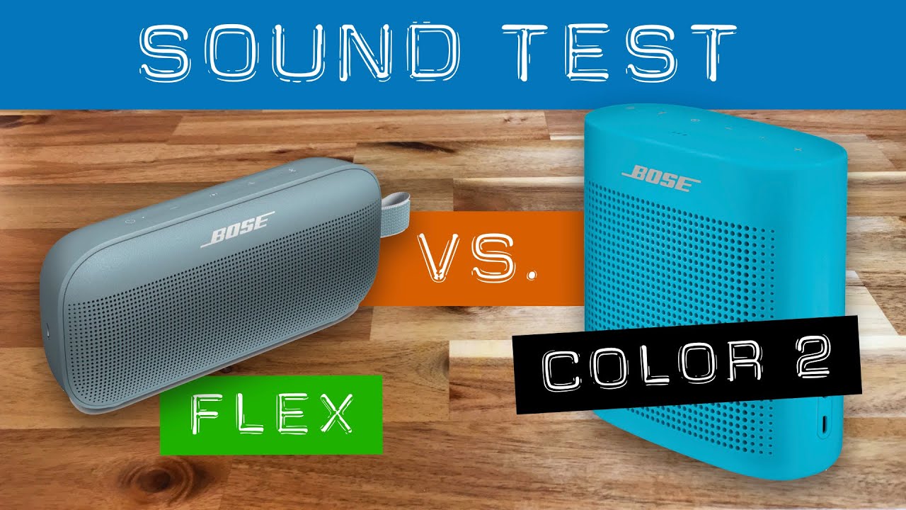 Bose Flex vs. Color II. Audio, music quality sound test.