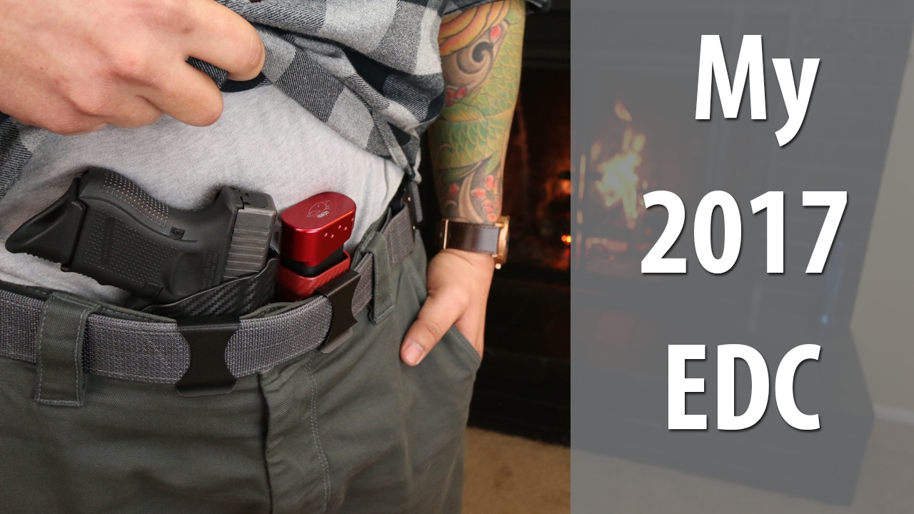 My 2017 Everyday Carry EDC (Don't Tell My Mom)