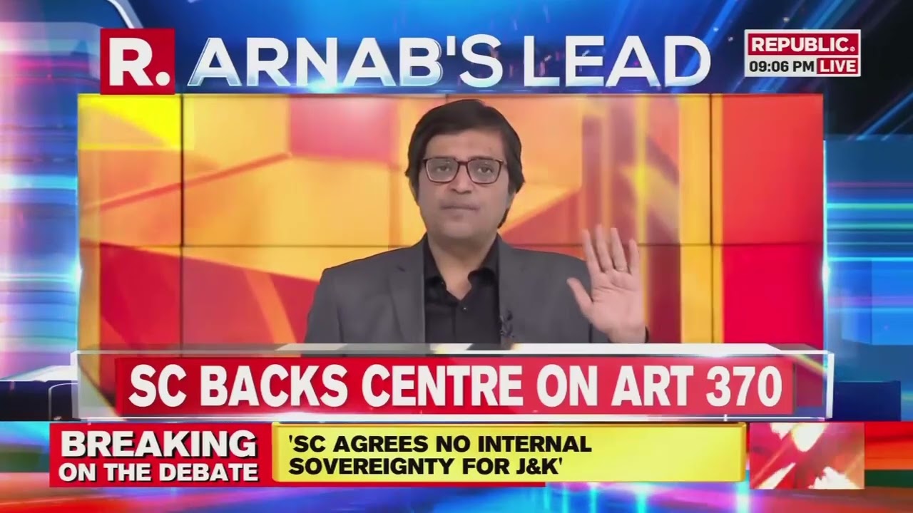Arnab's Lead | Supreme Court's Article 370 Verdict Proves That The Naya Kashmir Model Has Won