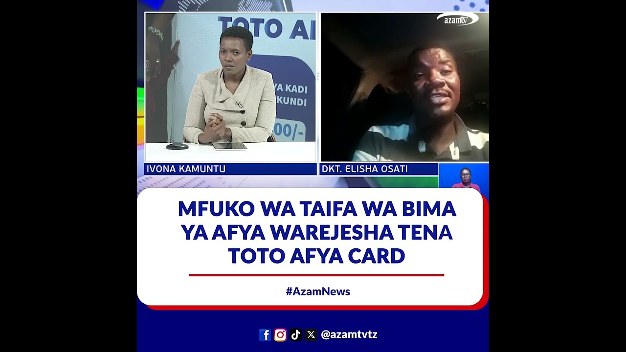 Mfuko wa Taifa wa Bima ya Afya warejesha tena Toto Afya Card
